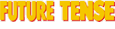 Future Tense
